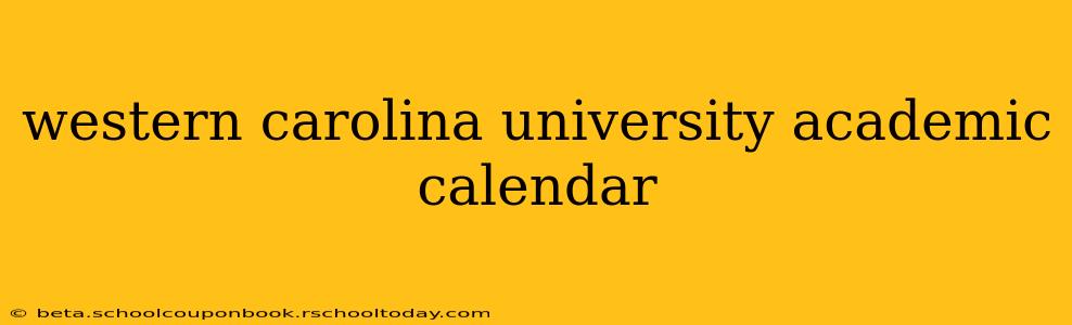 western carolina university academic calendar