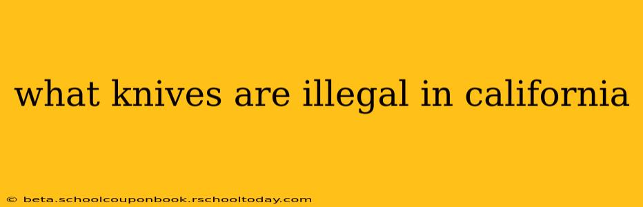 what knives are illegal in california
