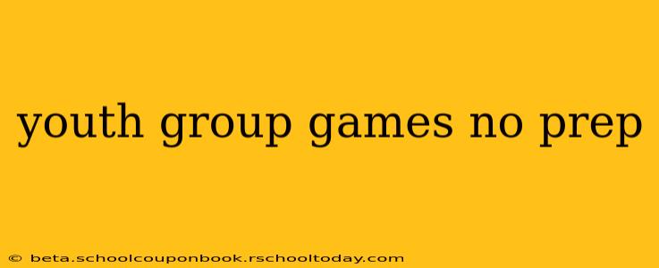 youth group games no prep